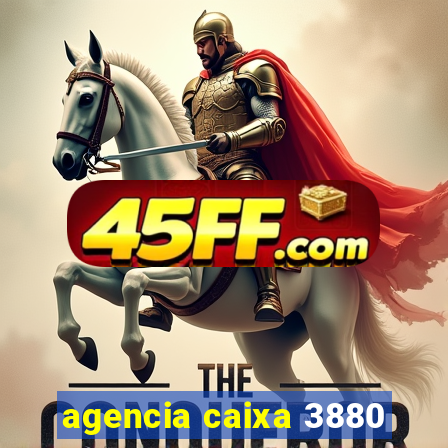 agencia caixa 3880